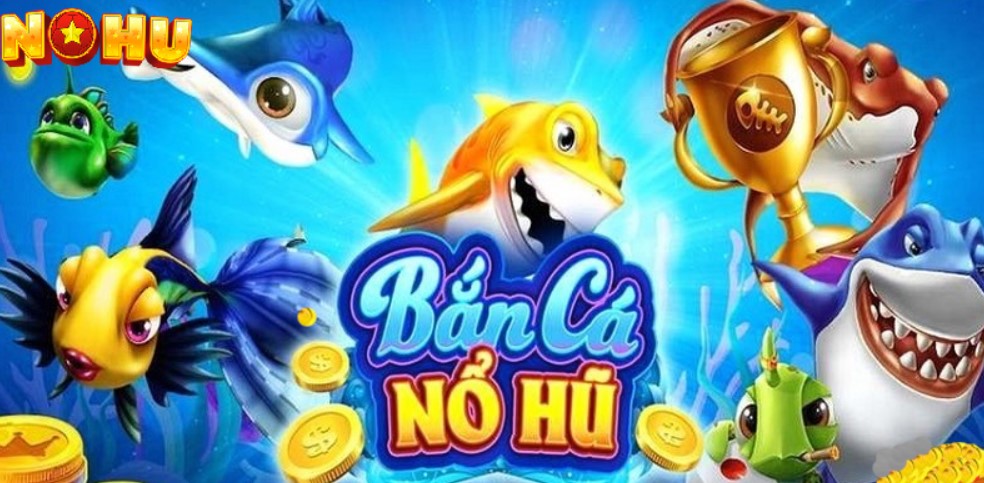 Bắn cá Nohu90